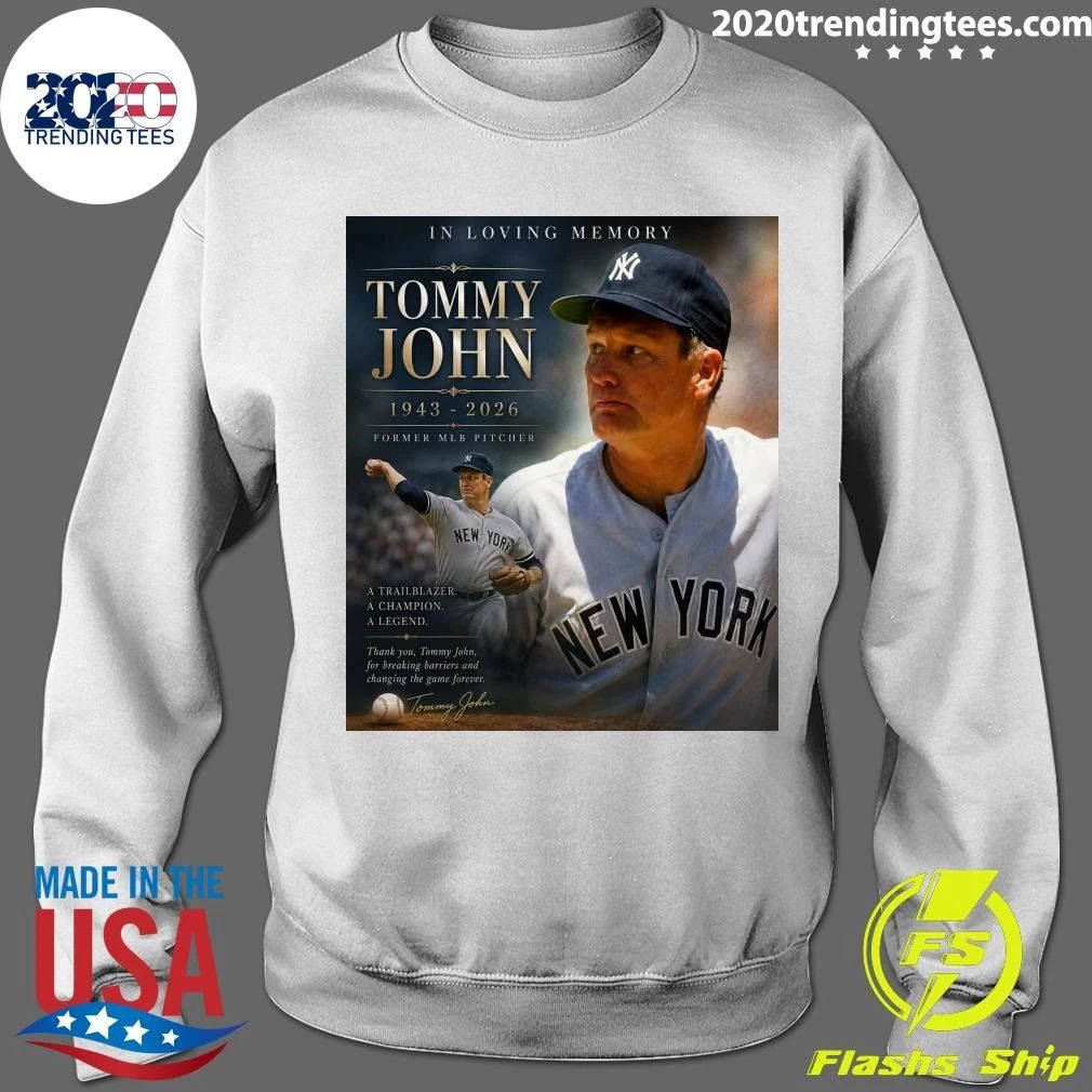 In Loving Memory Tommy John 1943-2026 Former MLB Pitcher Shirt