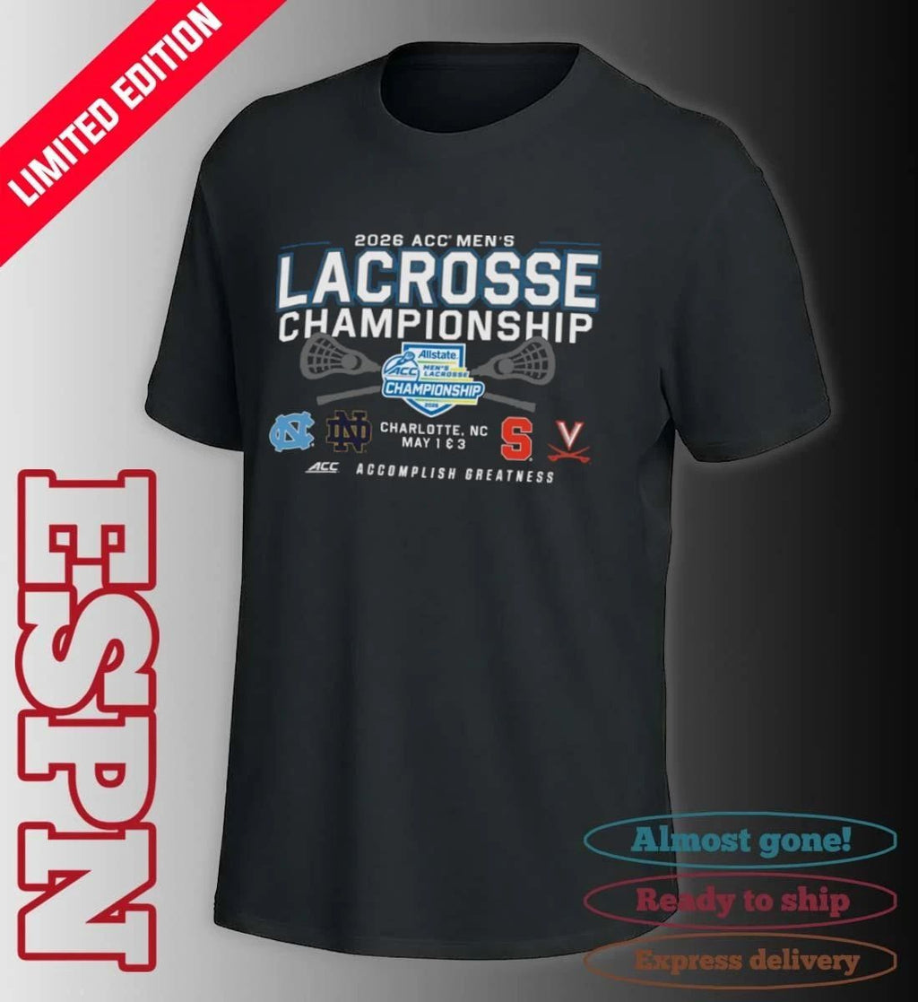 2026 ACC Men’s Lacrosse Championship – Charlotte, NC Shirt