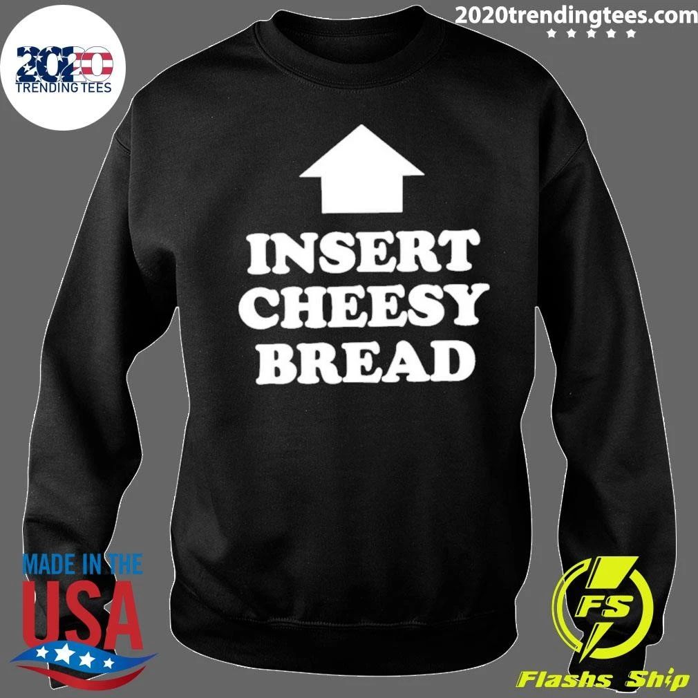 Kanye West Insert Cheesy Bread Shirt