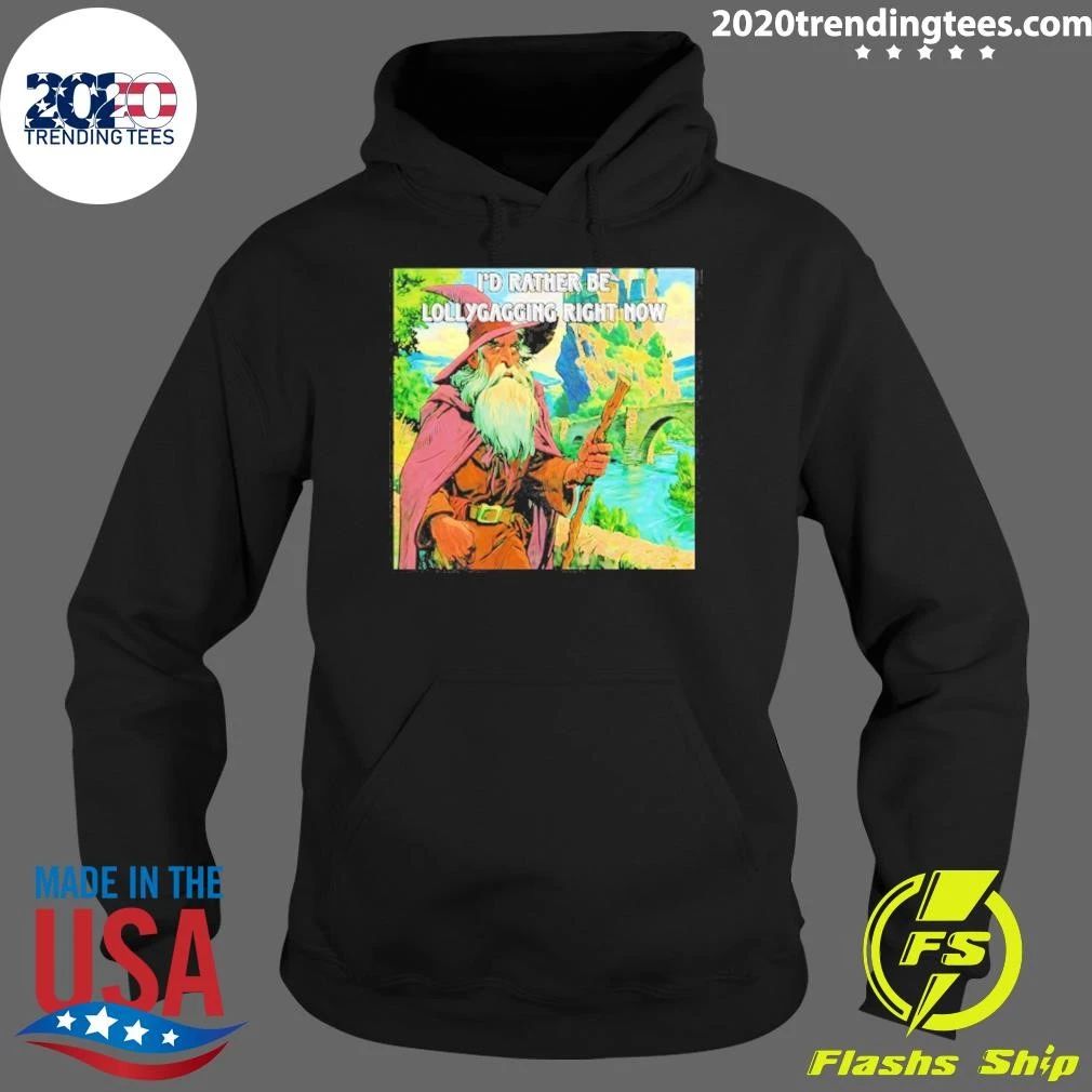 I’d Rather Be Lollygagging Wizard Fantasy Shirt