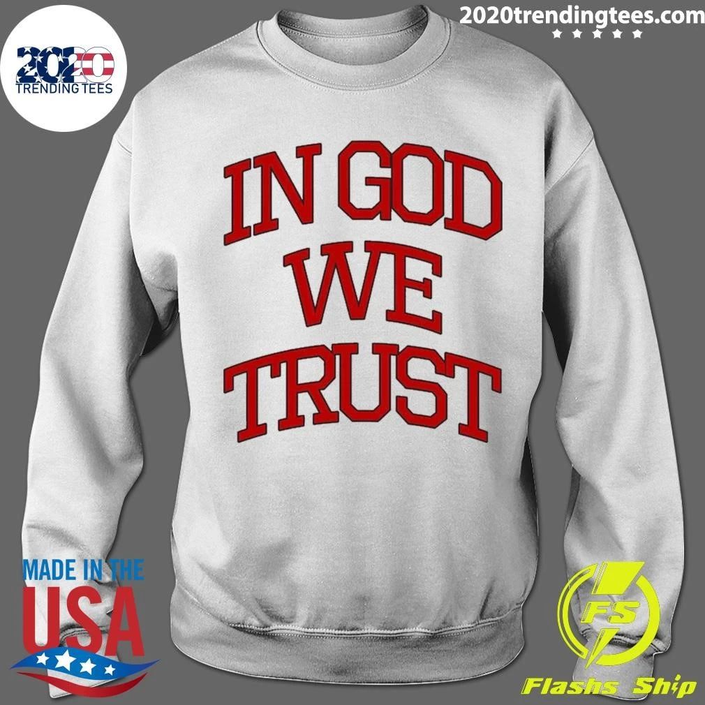 In God We Trust Shirt