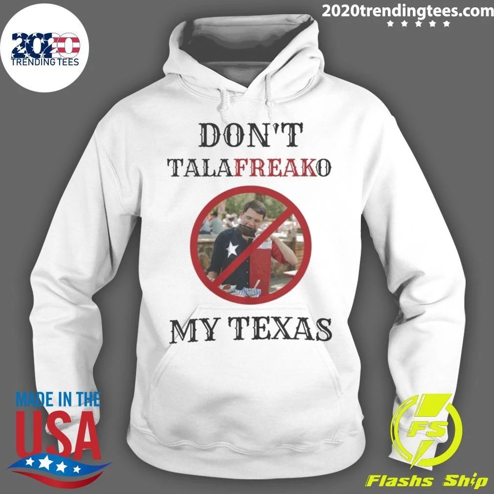 Ken Paxton for US Senate Don’t TalaFREAKo My Texas Shirt