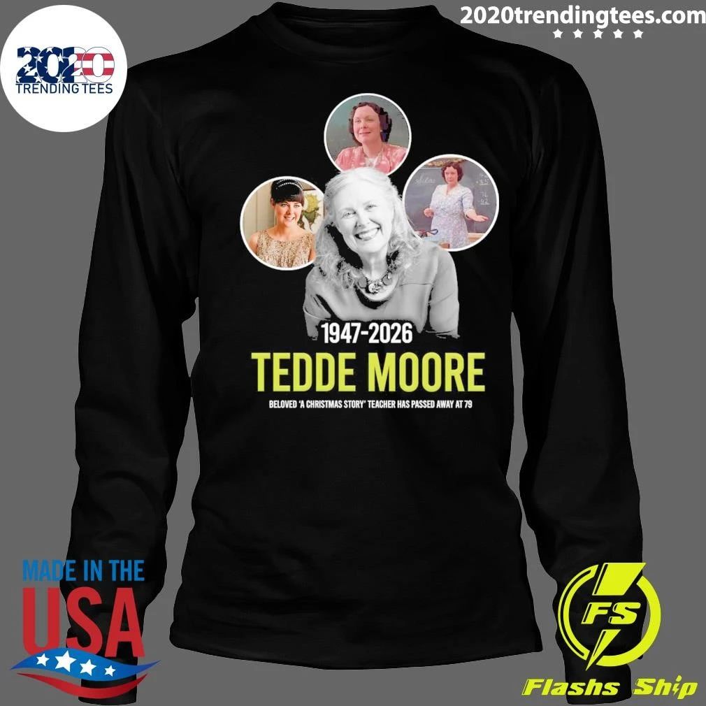 Tedde Moore 1947-2026 Beloved A Christmas Story Teacher Has Passed Away At 79 Shirt