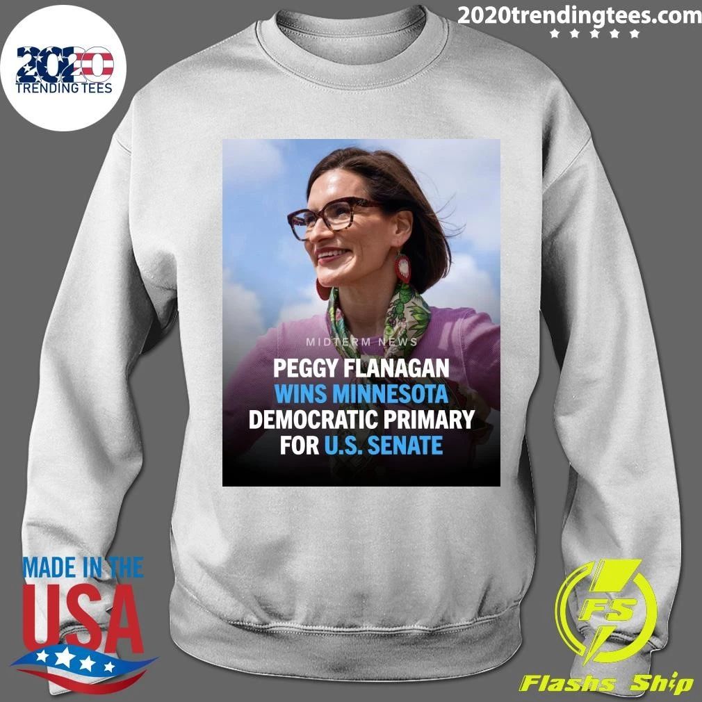 Peggy Flanagan has won the Minnesota Democratic primary for U.S. Senate Shirt