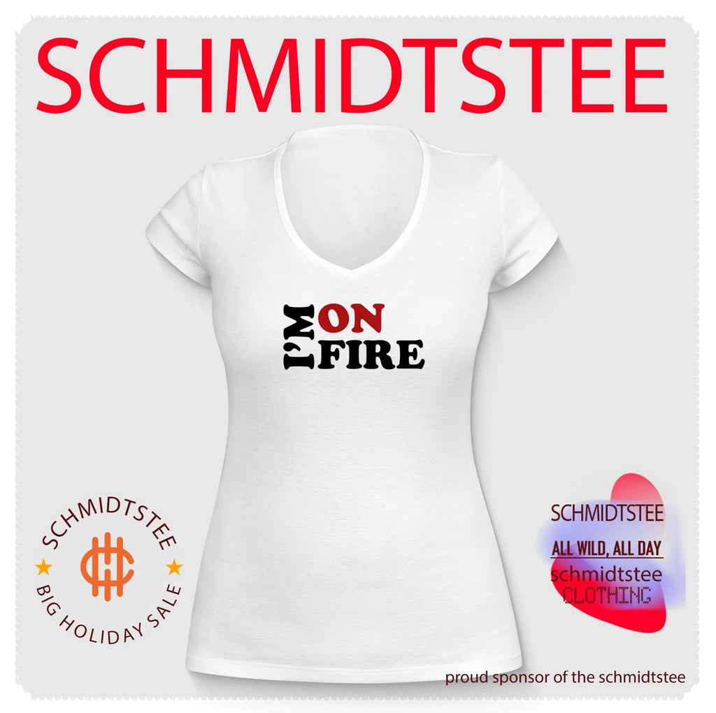 I’m On Fire Shirt