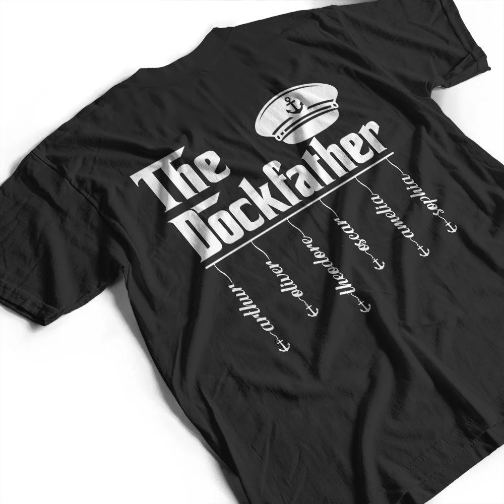 The Dockfather Nautical Dad Custom Kid Name - Personalized T Shirt