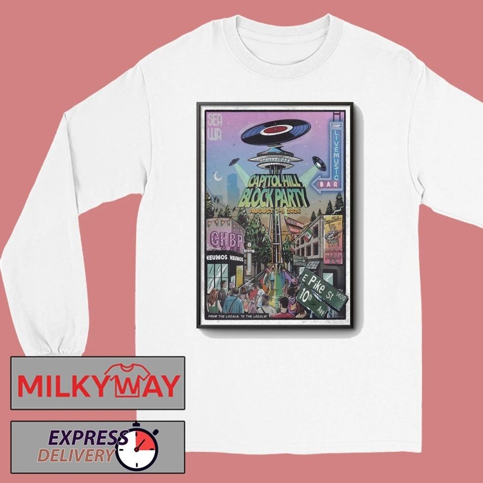 Capitol Hill Block Party Seattle WA 8 7-8 9 2026 Poster shirt
