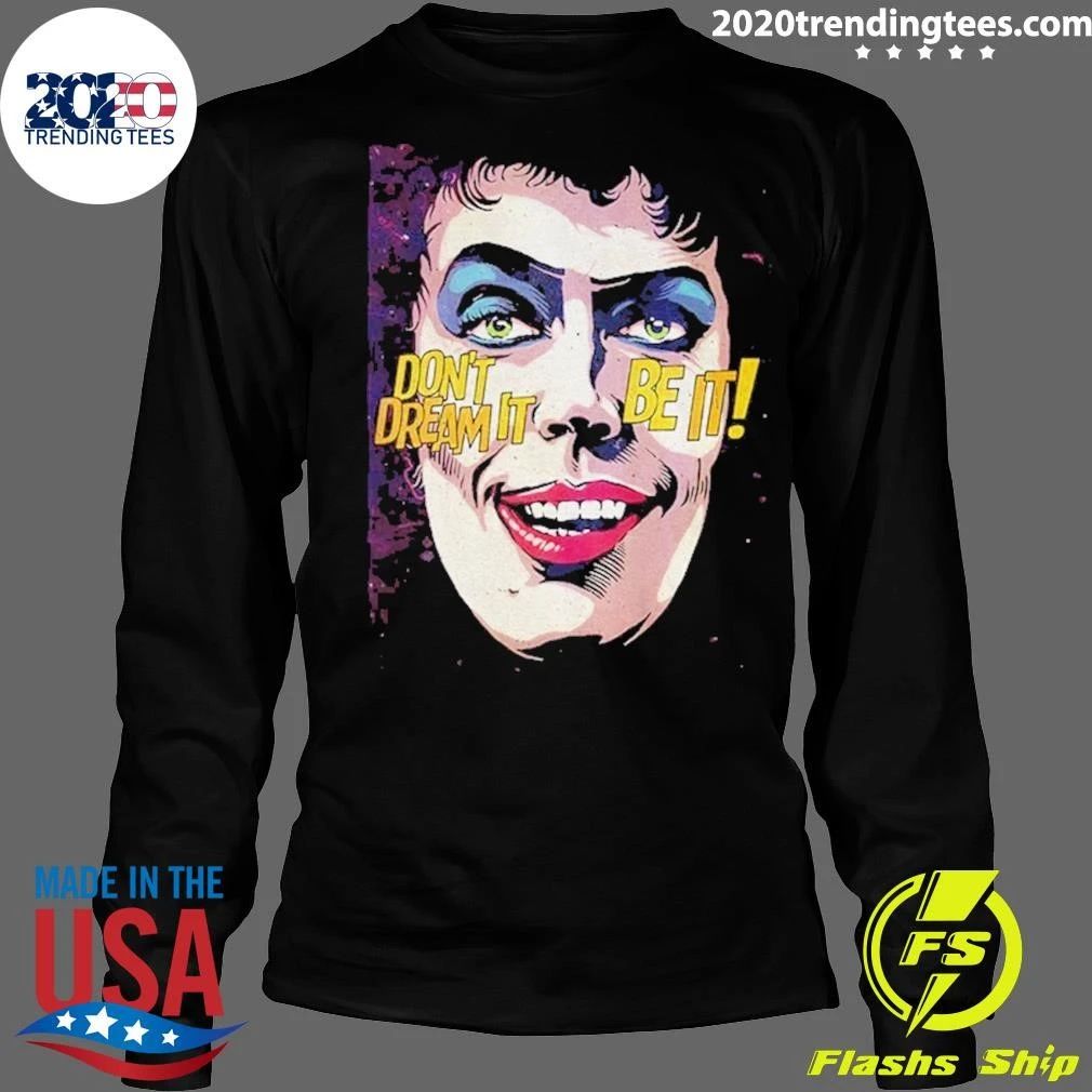 Tim Curry Rocky Horror Picture Show Don’t Dream It Be It Shirt