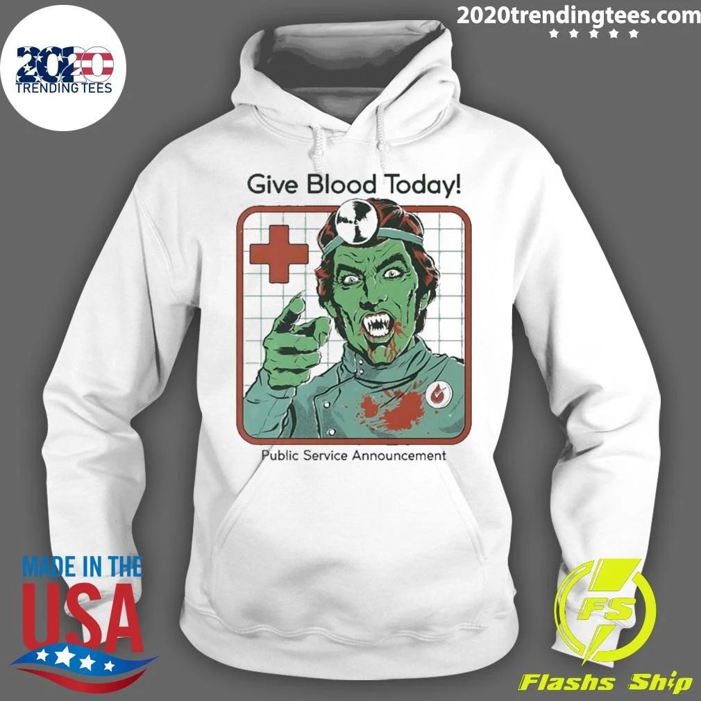 Give Blood Today Public Service Announcement Shirt