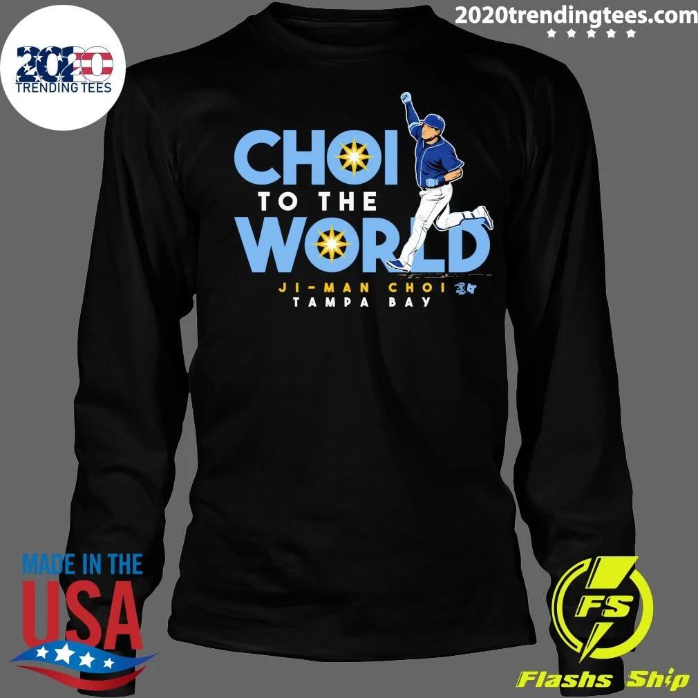 Choi To The World Ji-Man Choi Tampa Bay Shirt