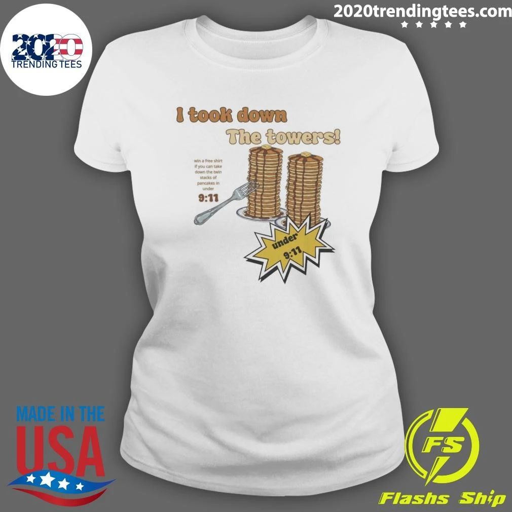 I Took Down The Towers Pancake Meme 9-11 Joke Vintage Shirt