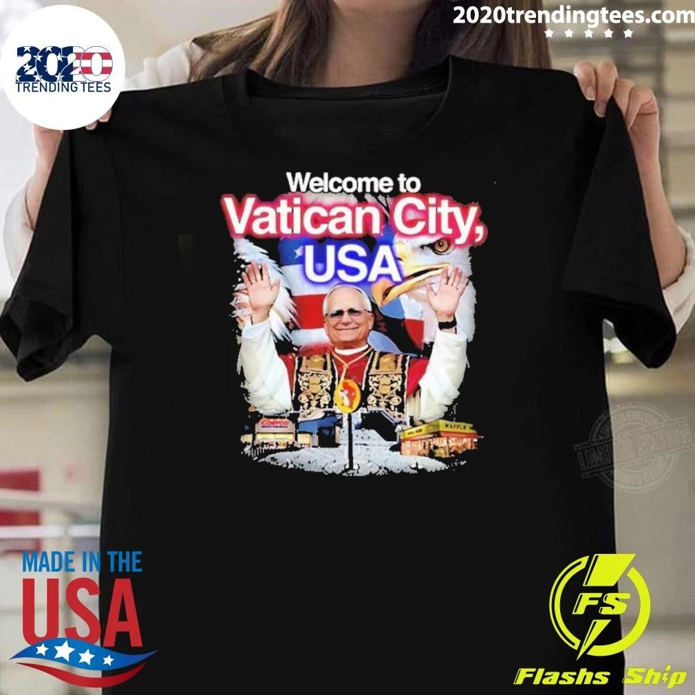 Pope Leo XIV Welcome to Vatican City, USA Shirt
