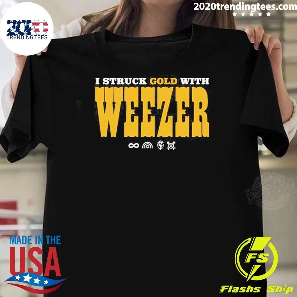 I Struck Gold With Weezer Listening Event Exclusive August 15 2026 Shirt