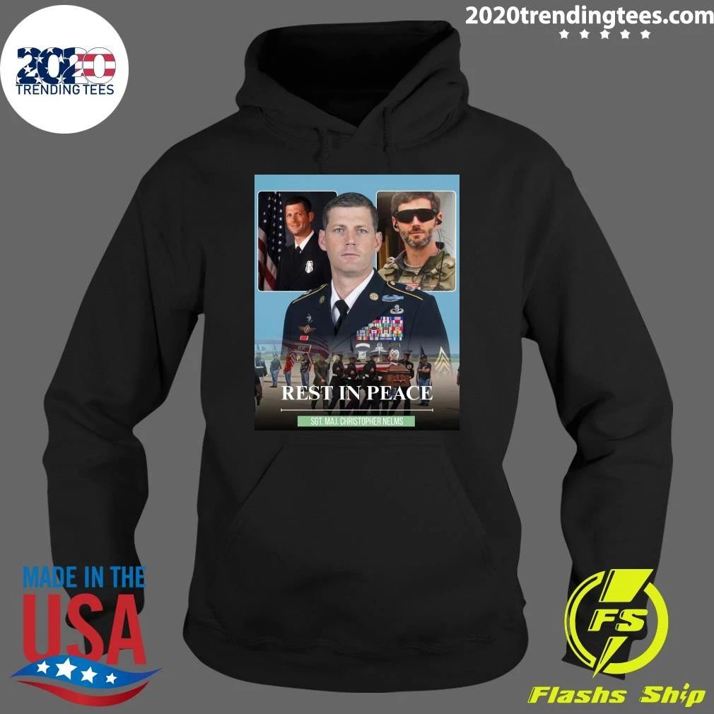Rest In Peace Sgt. Maj. Christopher Nelms Shirt