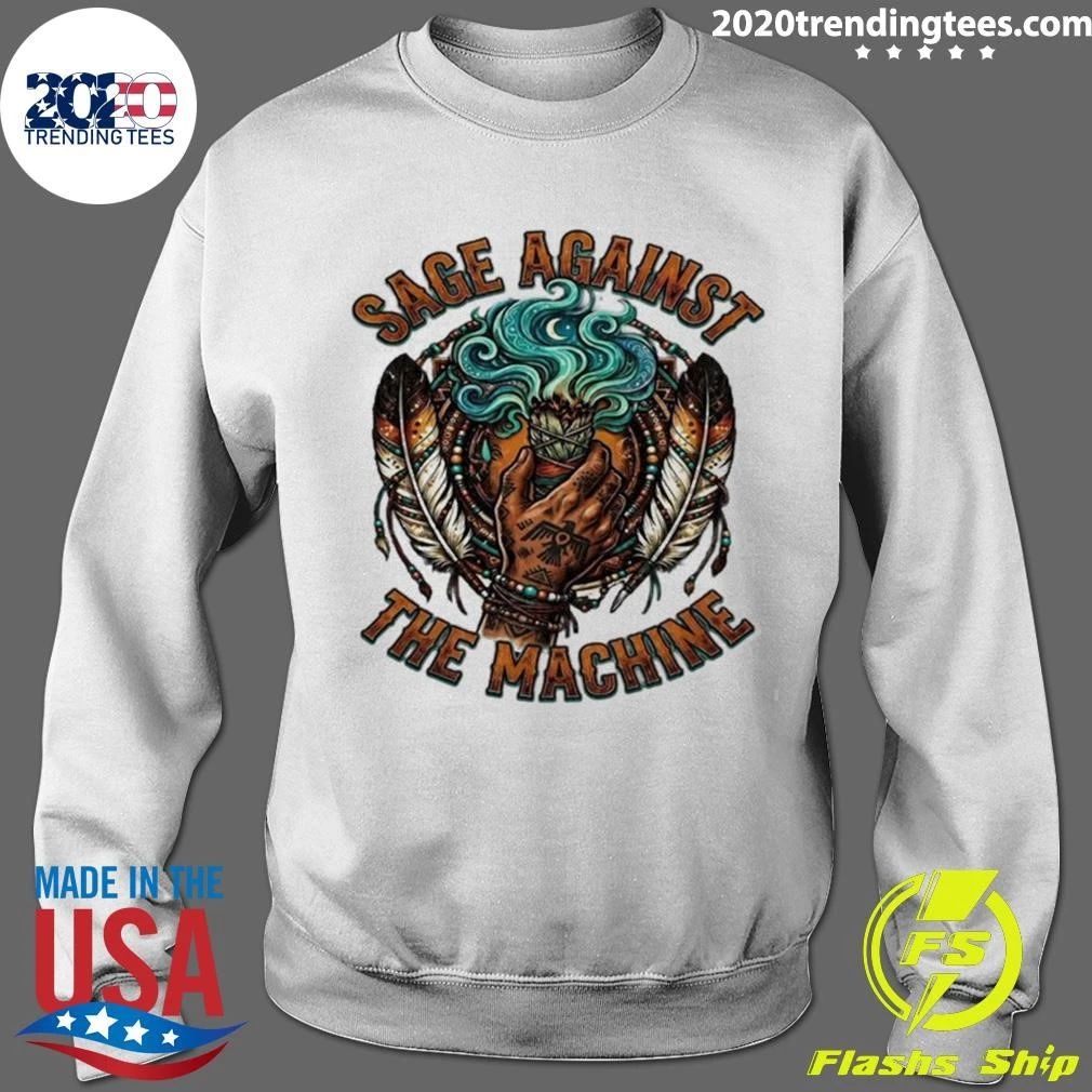 Native American Sage Against the Machine Shirt