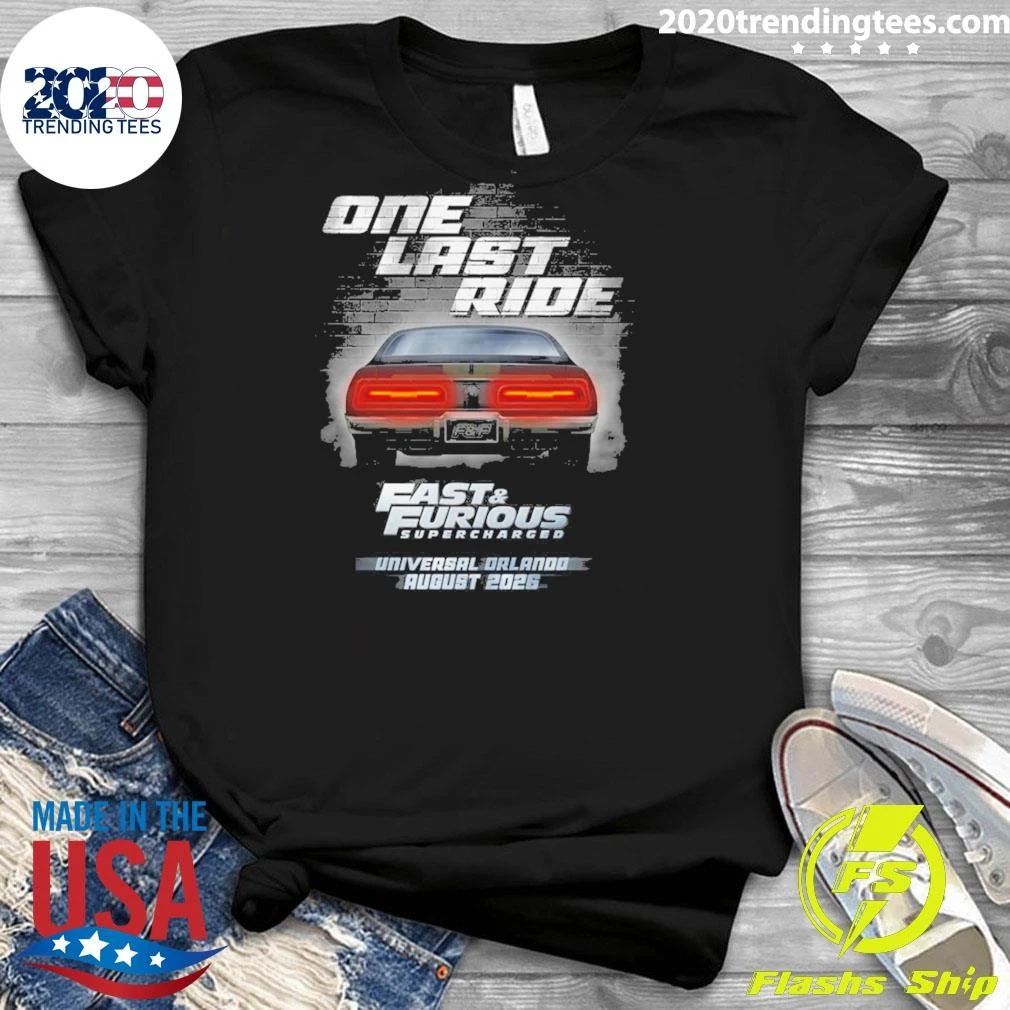 Universal Orlando Fast & Furious Supercharged One Last Ride Shirt