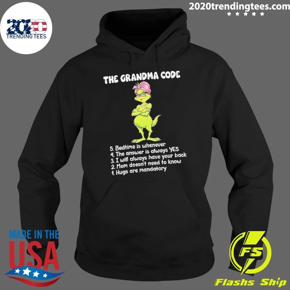 Grandma Grinch The Grandma Code 5 Bedtime Is Whenever 4 The Answer Is Christmas Shirt