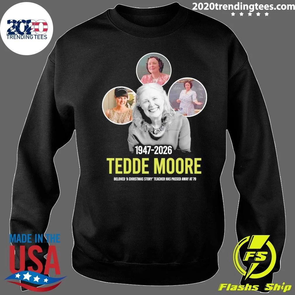 Tedde Moore 1947-2026 Beloved A Christmas Story Teacher Has Passed Away At 79 Shirt