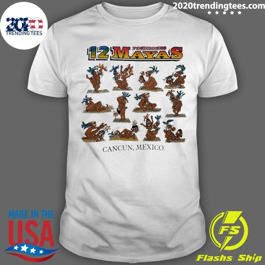 12 Posiciones Mayas Cancun Mexico Mayanl Shirt