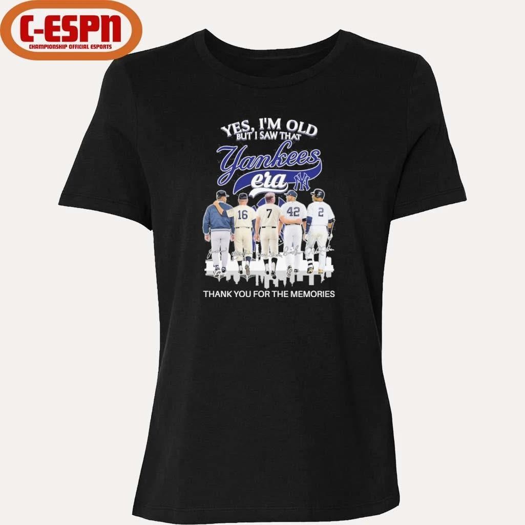 Yes, I’m Old But I Saw That New York Yankees Legends Era T-Shirt