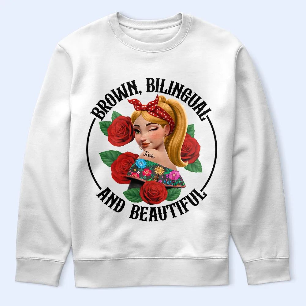 Brown Bilingual Beautiful Hispanic Month Mexican Latina - Personalized T Shirt