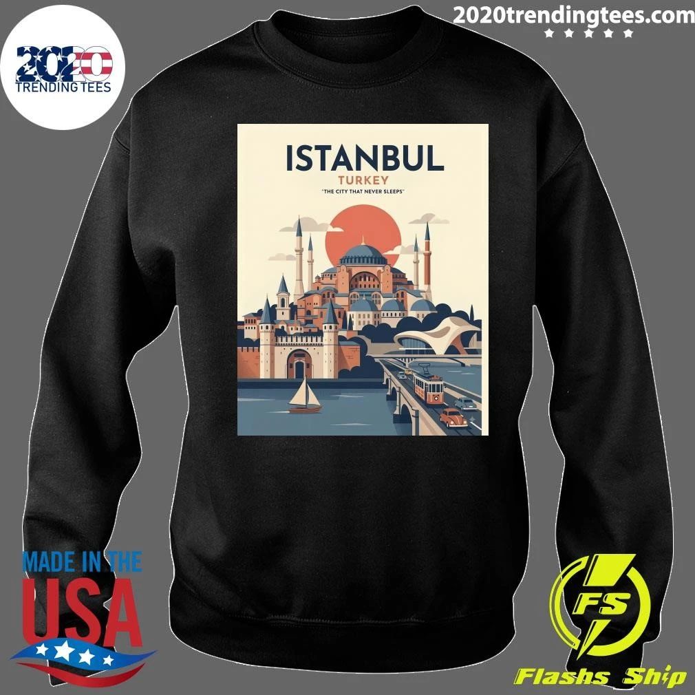 Istanbul Turkey The City That Never Sleeps Shirt