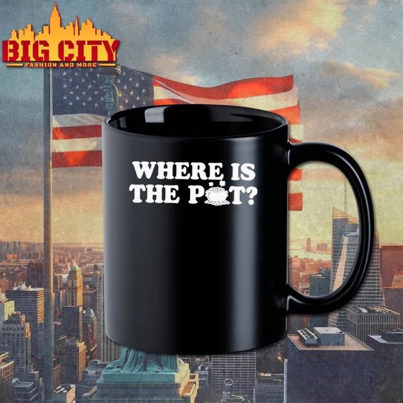 Where Is The Pot Funny St Shirt