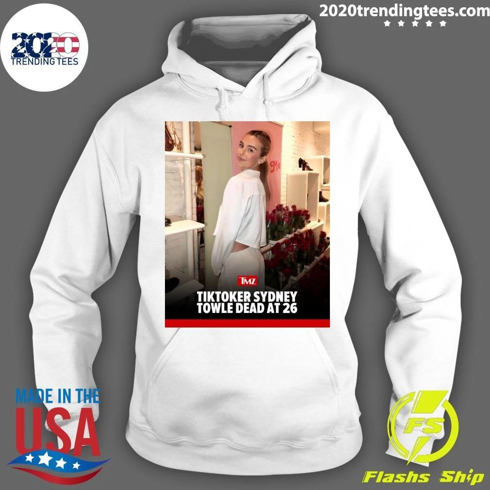 Tiktoker Sydney Towle Dead At 26 Shirt