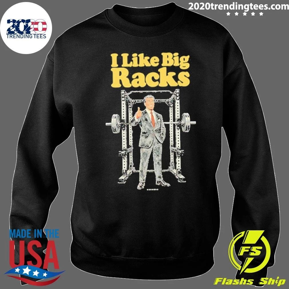 I Like Big Racks Gym Weightlifting Powerlifting Shirt