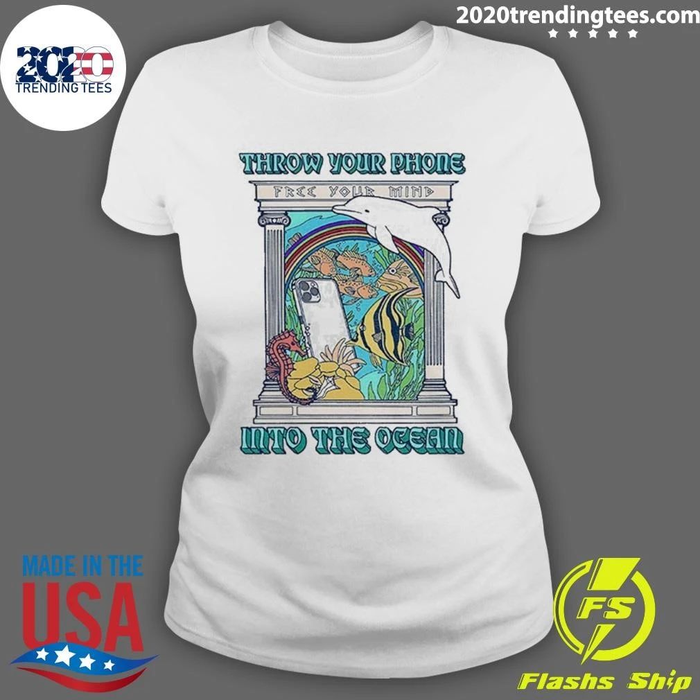 Throw Your Phone Into The Ocean Shirt