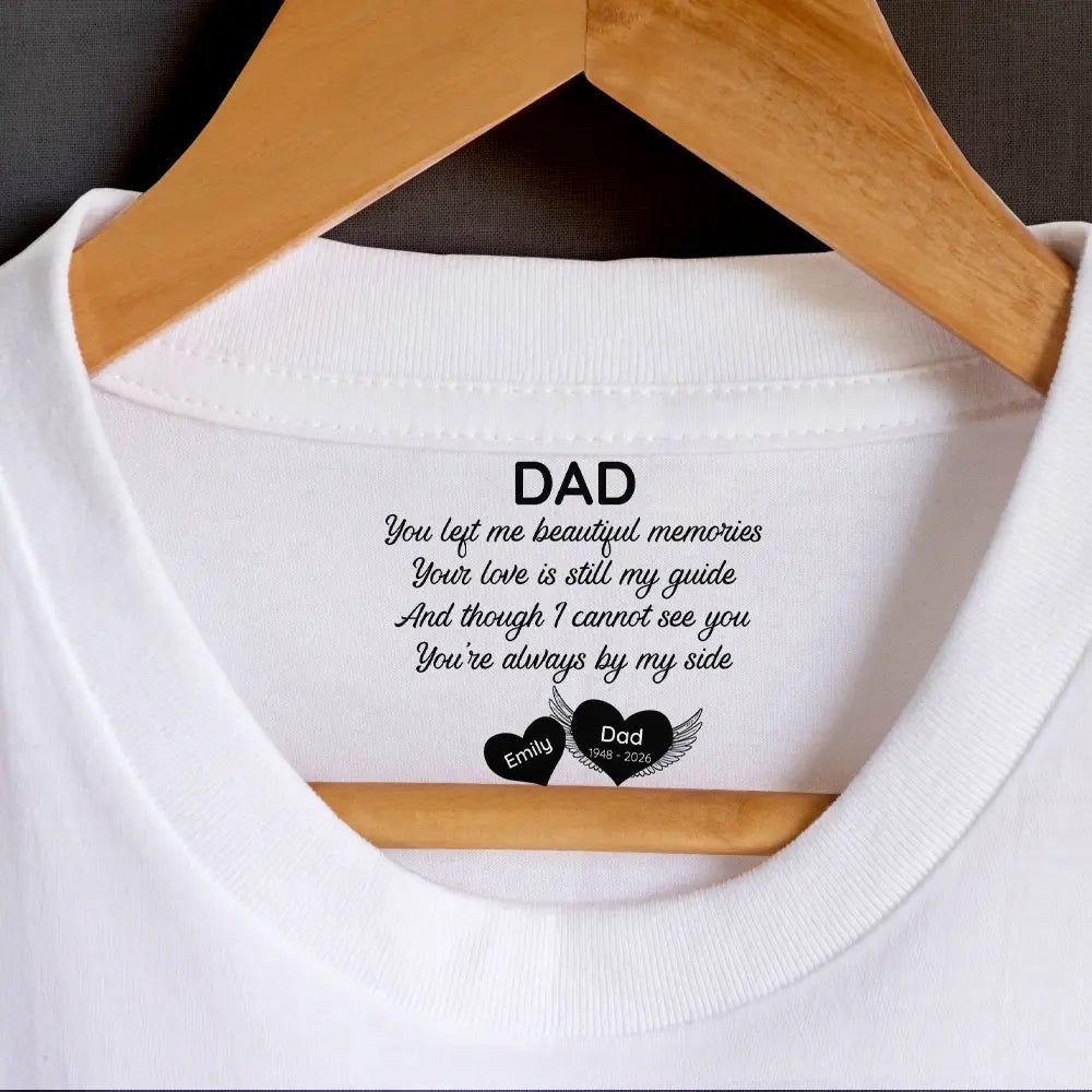 You're Always By My Side - Personalized T Shirt