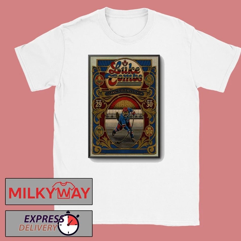 TOUR May 29 & 30 2026 Luke Combs Montreal QC Event On Poster shirt