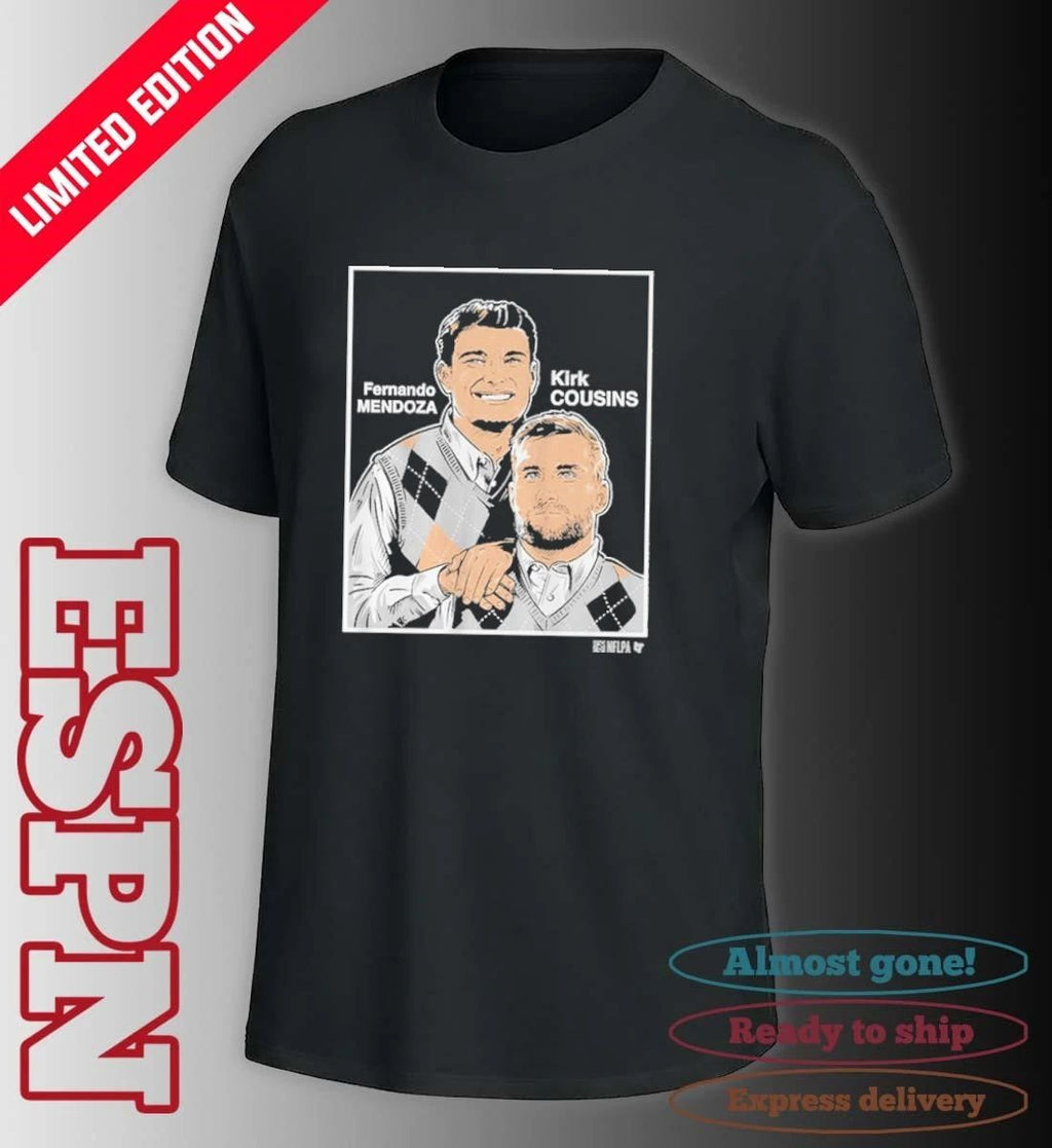 Step Brothers Fernando Mendoza And Kirk Cousins Family Portrait Shirt