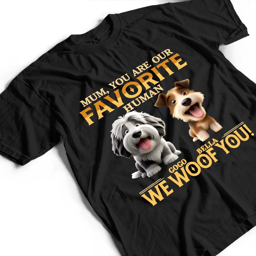 You Are My Favorite Human - Personalized T Shirt