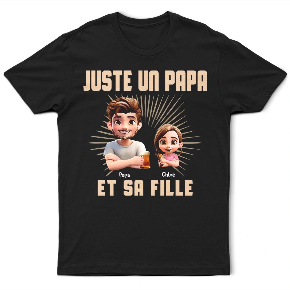 3D Effect Juste Un Papa Et Sa Fille - T-Shirt Personnalisé