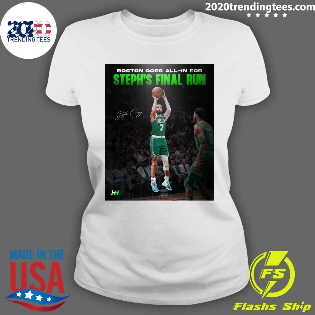 Boston Goes All-In For Steph’s Final Run Signature Shirt