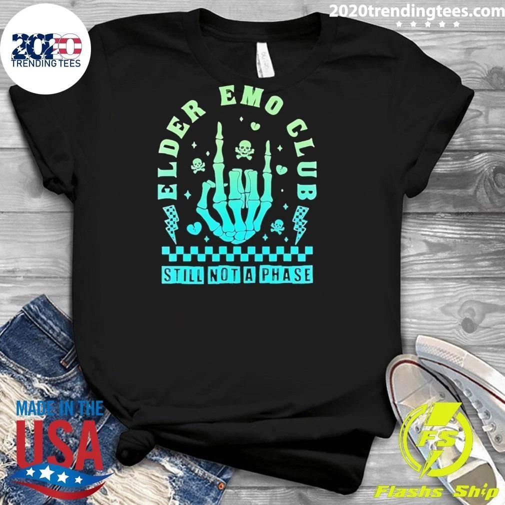 Elder Emo Club Still Not A Phase Shirt