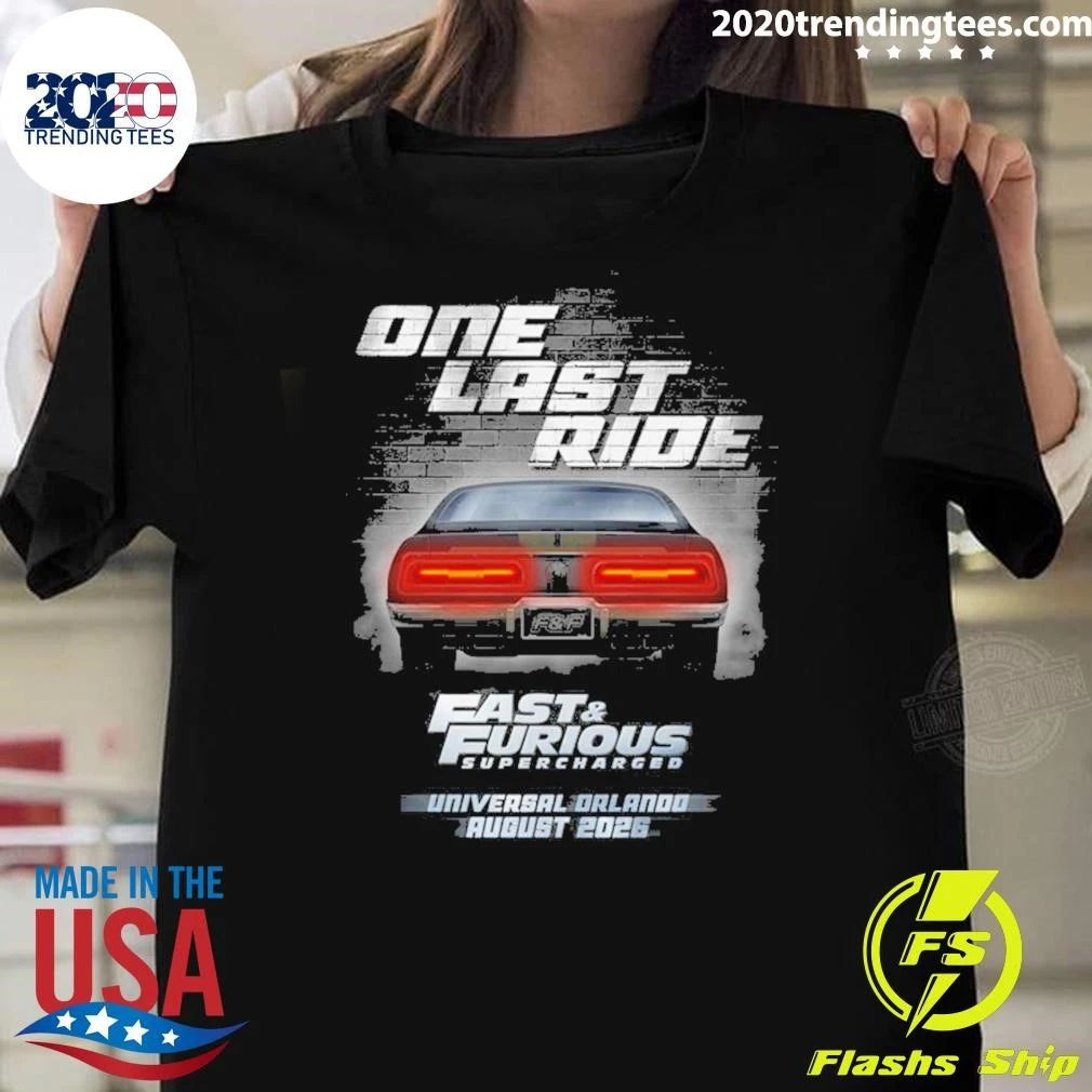 Universal Orlando Fast & Furious Supercharged One Last Ride Shirt