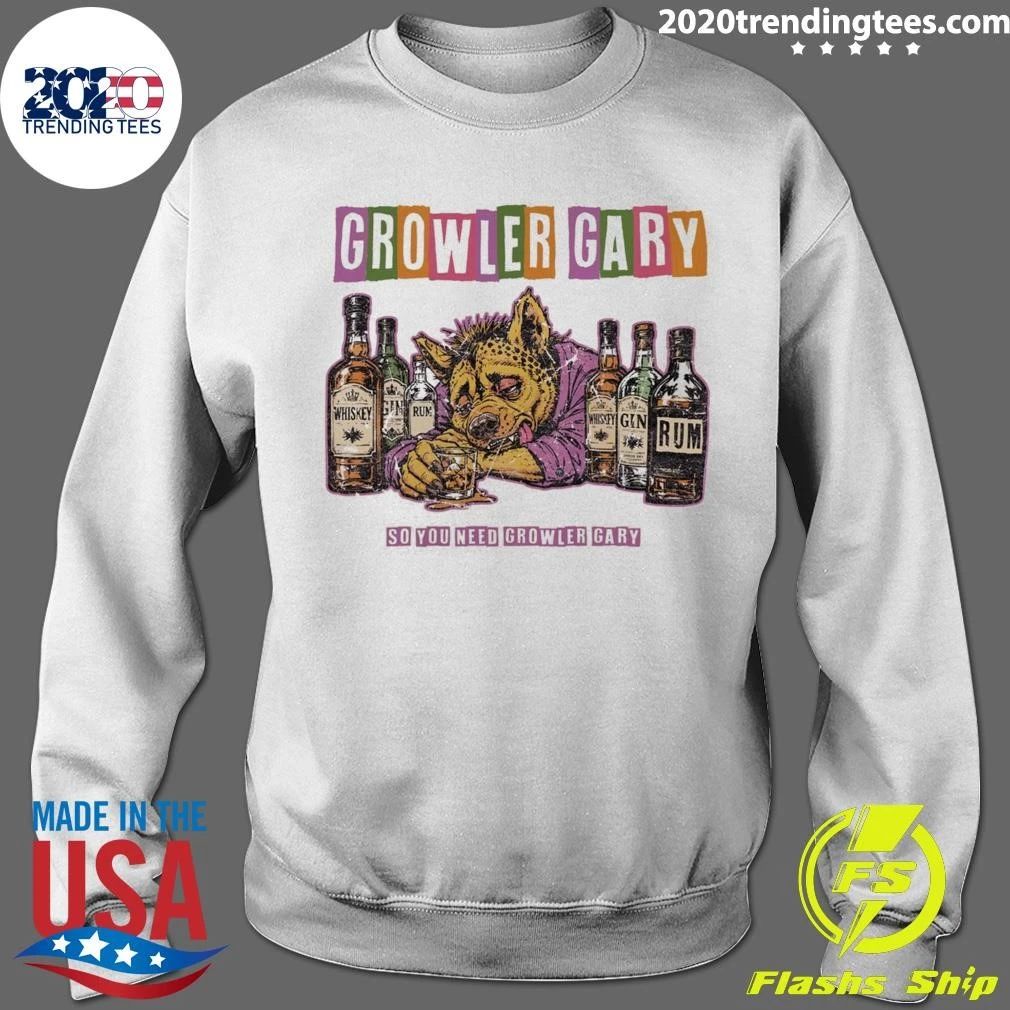 Growler Gary So You Need Growler Gary Dungeon Crawler Carl Shirt