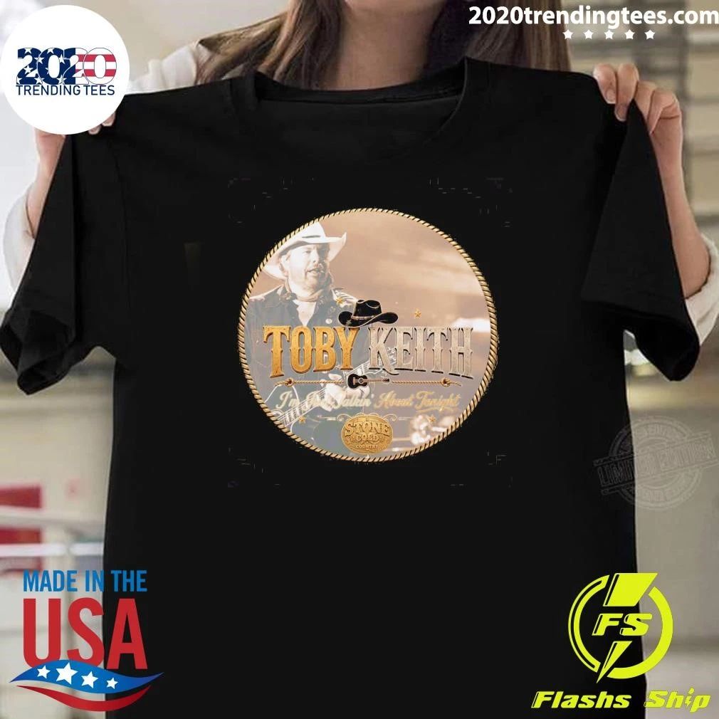 I’m Just Talkin’ About Tonight Toby Keith Shirt