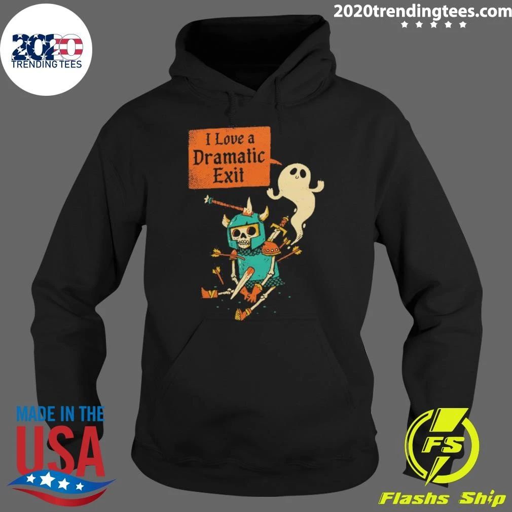 Dark Humor I Love a Dramatic Exit Shirt