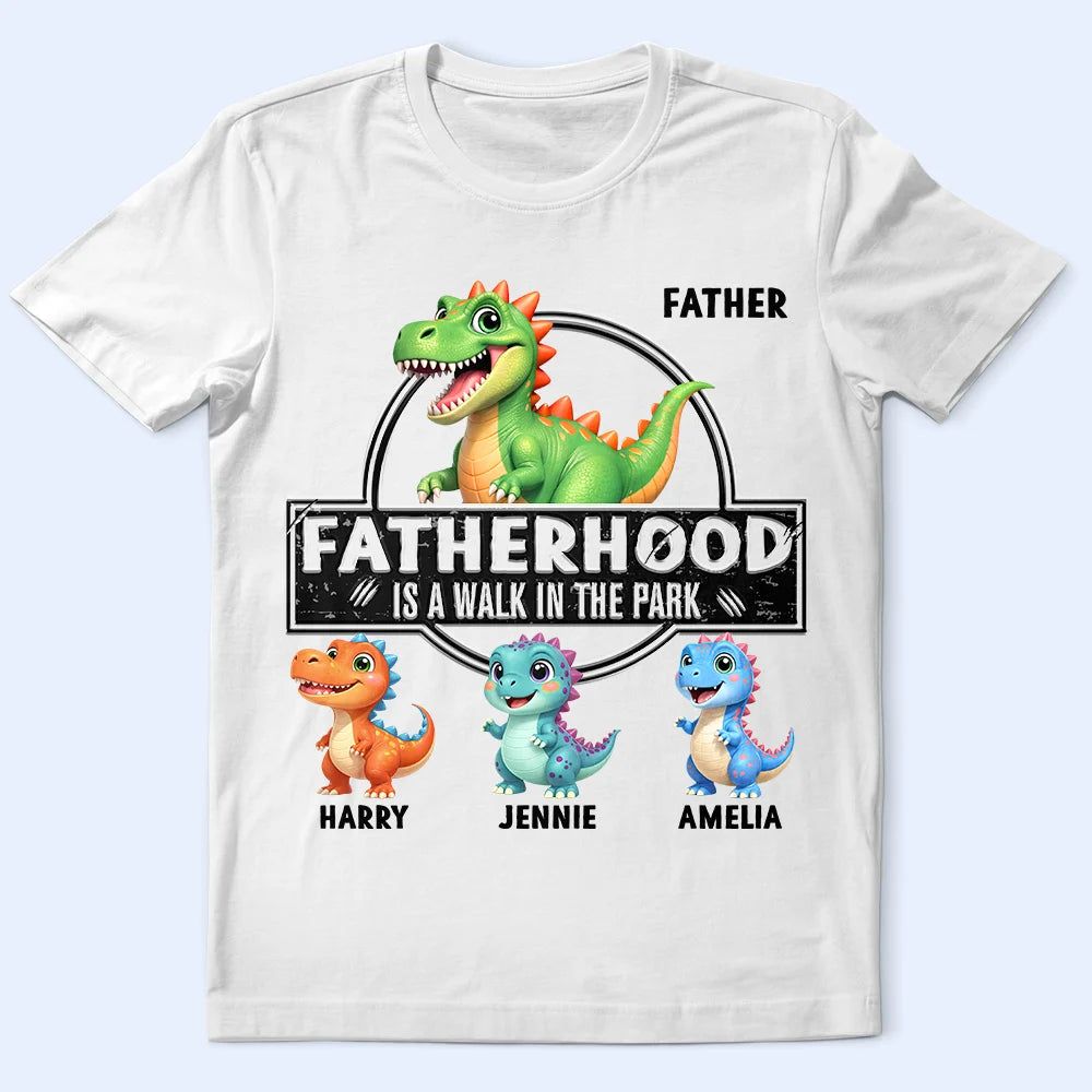 Fatherhood Is A Walk In The Park - Personalized T Shirt