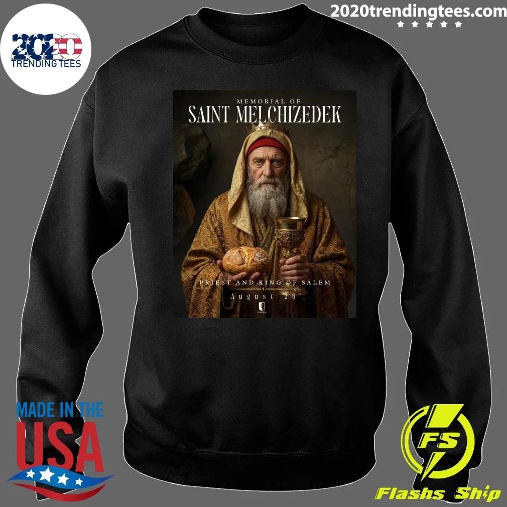 Memorial Of Saint Melchizedek Priest And King Of Salem August 2026 Shirt