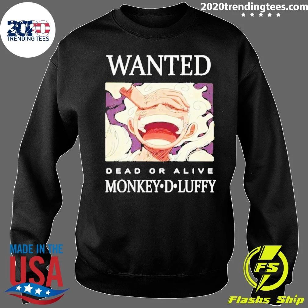 Wanted Dead Or Alive Monkey D Luffy Shirt