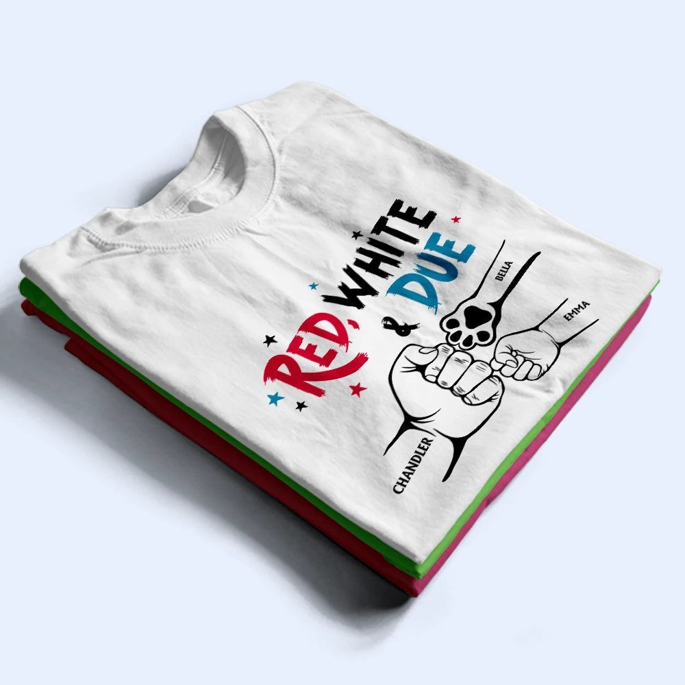 Red White And Due Mom Dad Baby Dog Cat - Personalized T Shirt