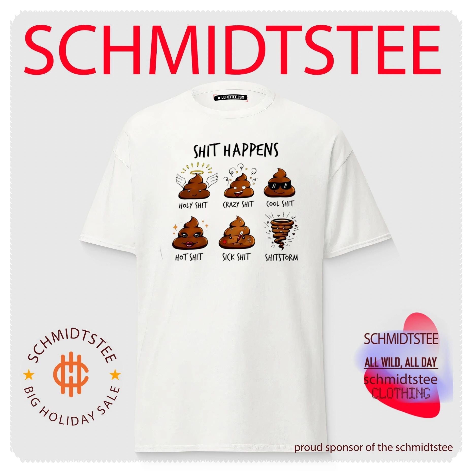 Shit happens holy shit crazy cool shit hot shit sick shit shitstrorm shirt