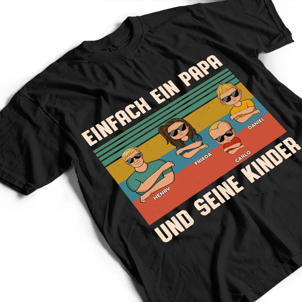 Einfach Ein Papa Und Seine Mädchen - Geschenk Für Den Vater - Personalisiertes T Shirt