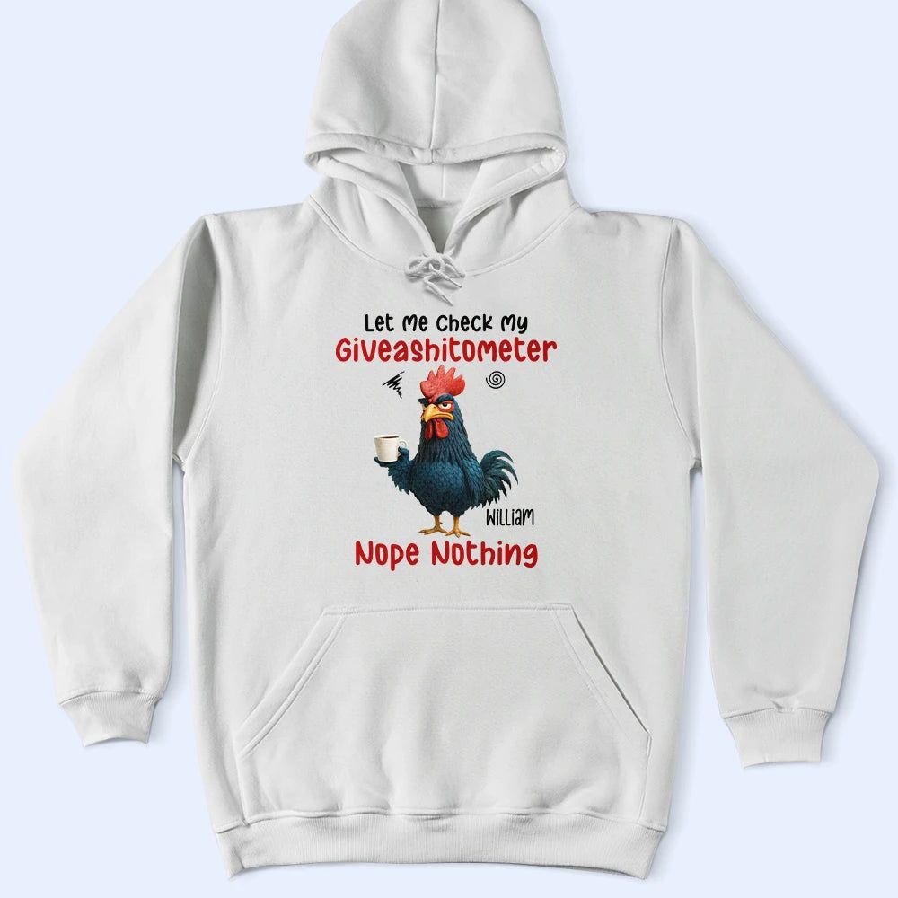 3D Effect Funny Chicken Let Me Check My Giveashitometer - Personalized T Shirt