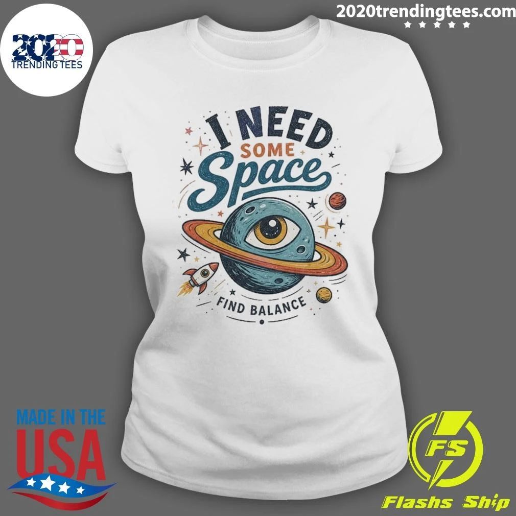 Inspirational I Need Some Space Planet and Rocket Shirt