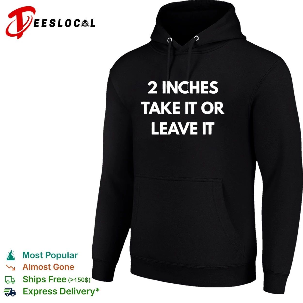 2 Inches Take It or Leave It funny sarcastic T-shirt